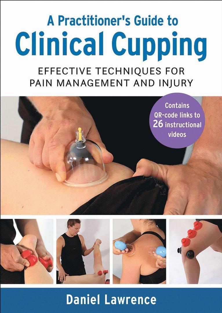 Practitioner's Guide to Clinical Cupping
