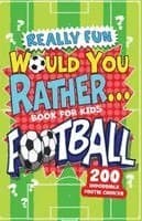 Really Fun Would You Rather Football Book For Kids