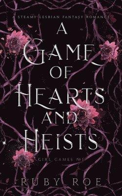 Game of Hearts and Heists