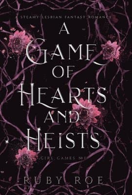 Game of Hearts and Heists