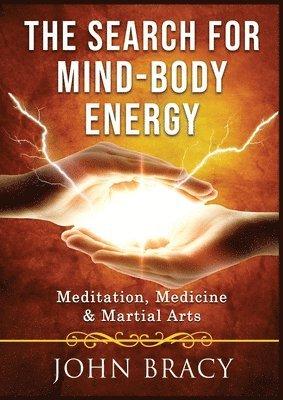Search for Mind-Body Energy