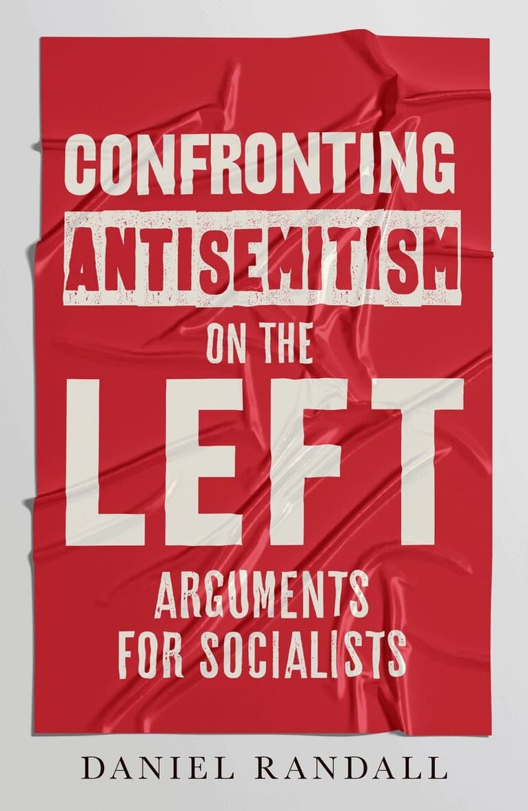 Confronting Antisemitism on the Left