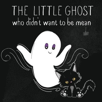 Little Ghost Who Didn't Want to Be Mean