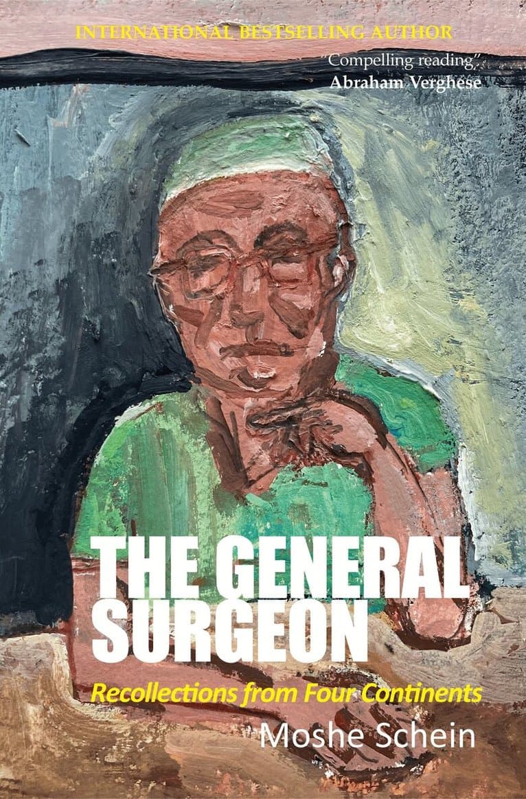 General Surgeon: Recollections from Four Continents