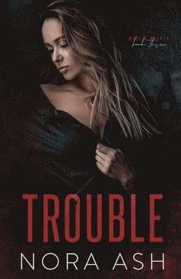 Trouble