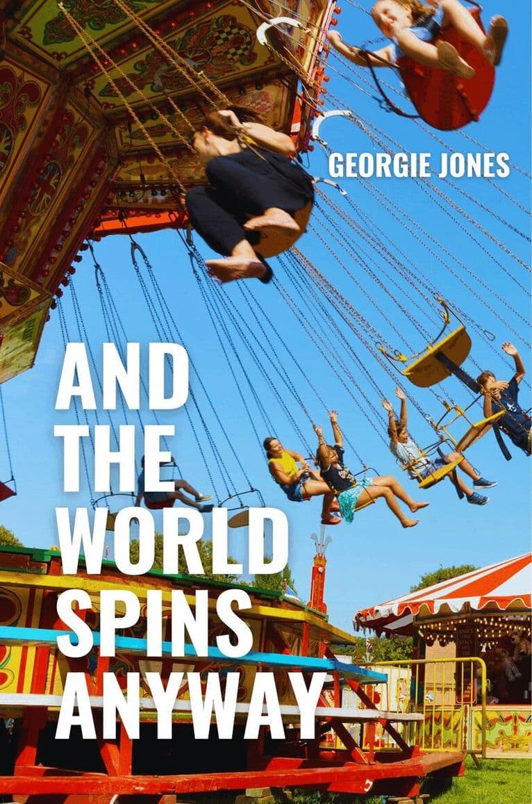 And the World Spins Anyway