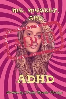 Me Myself And ADHD