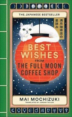 Best Wishes from the Full Moon Coffee Shop