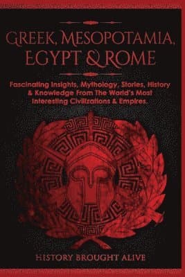 Greek, Mesopotamia, Egypt & Rome