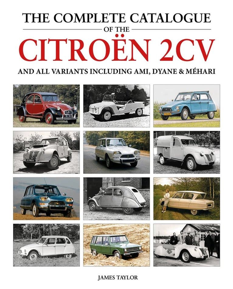 Complete Catalogue of the Citroen 2CV and all variants including AMI, Dyane & Méhari