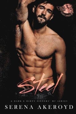Steel (A Dark & Dirty Sinners' MC