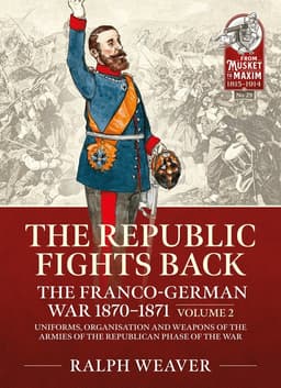 The Republic Fights Back: The Franco-German War 1870-1871
