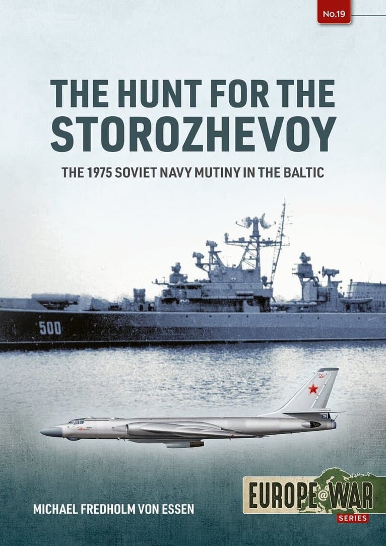 The Hunt for the Storozhevoy