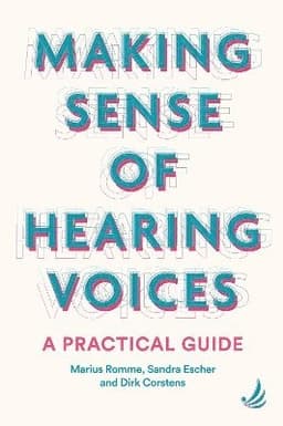 Making Sense of Hearing Voices