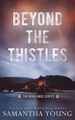 Beyond the Thistles