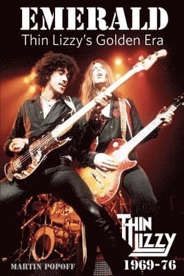 Emerald: Thin Lizzy's Golden Era