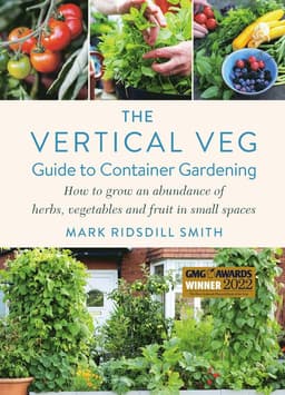 Vertical Veg Guide to Container Gardening