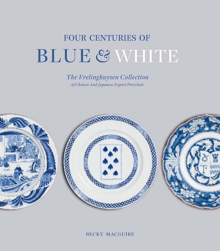Four Centuries of Blue and White