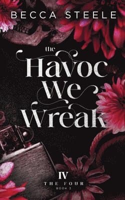 Havoc We Wreak