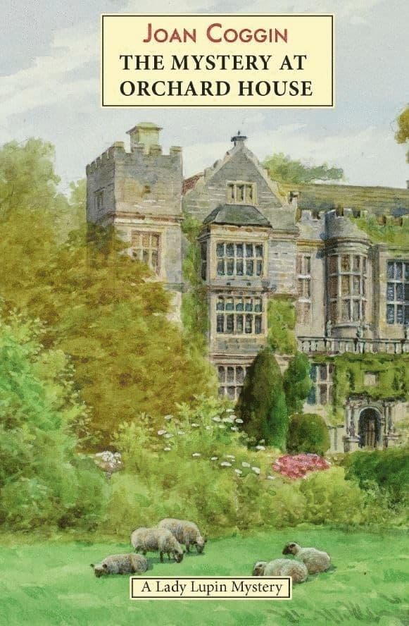 Mystery at Orchard House: A Lady Lupin Mystery
