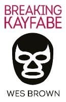 Breaking Kayfabe