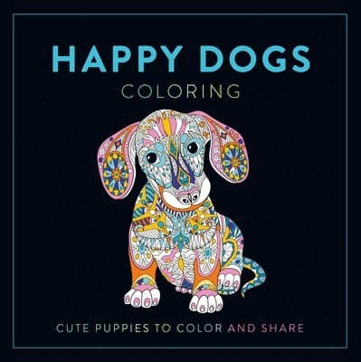 Happy Dogs Coloring: Cute Puppies to Color and Share