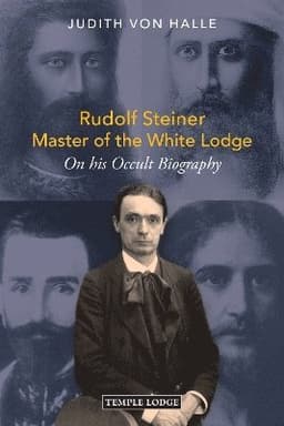 Rudolf Steiner, Master of the White Lodge