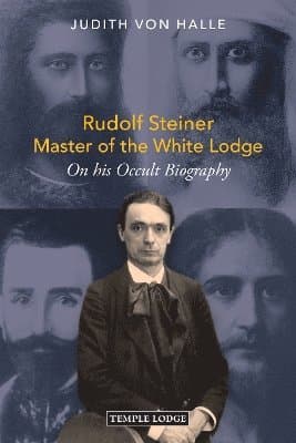 Rudolf Steiner, Master of the White Lodge