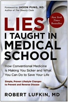 Lies I Taught in Medical School
