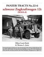 Panzer Tracts No.22-6: schwerer Zugkraftwagen 12t (Sd.Kfz.8)