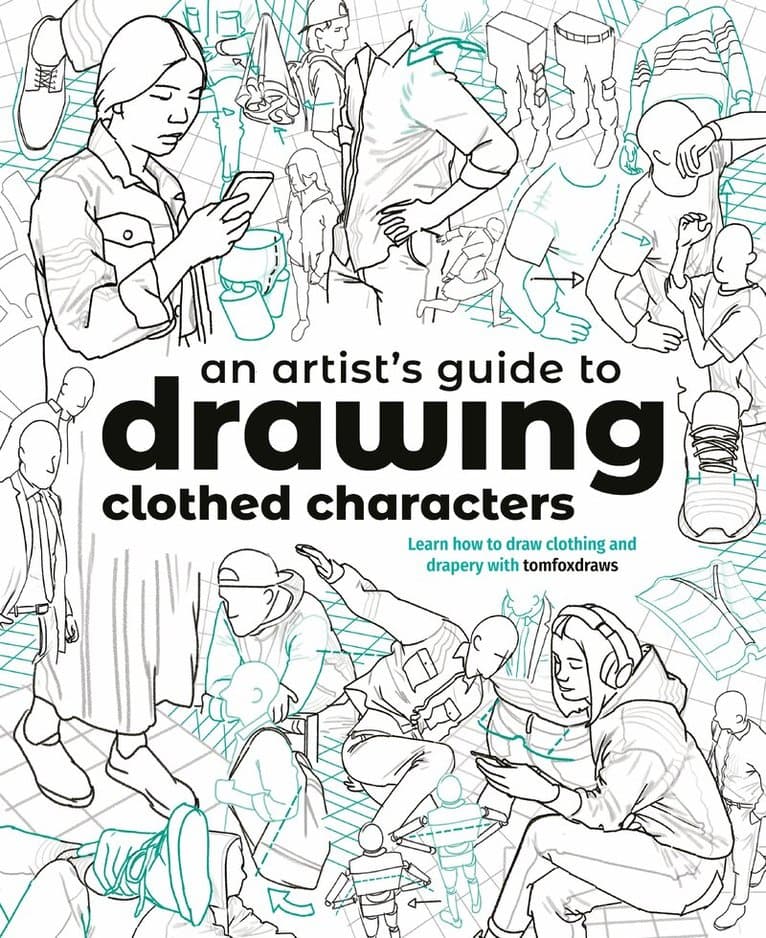 Artist's Guide to Drawing Clothed Characters