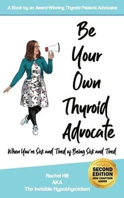 Be Your Own Thyroid Advocate