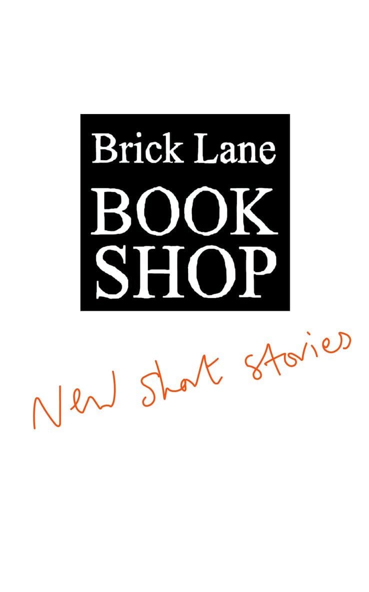 Brick Lane Bookshop New Short Stories 2023