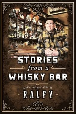 Stories From A Whisky Bar