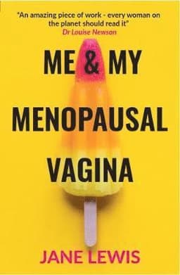 ME & MY MENOPAUSAL VAGINA