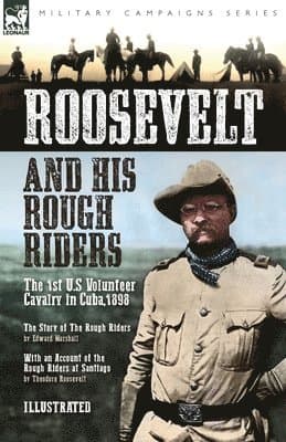 Roosevelt & His Rough Riders
