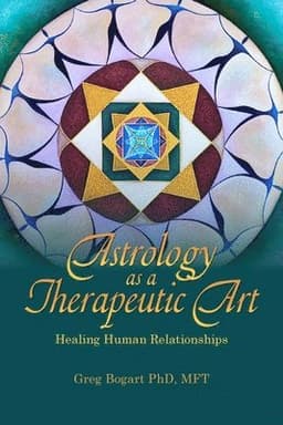 Astrology as a Therapeutic Art: Healing Human Relationships