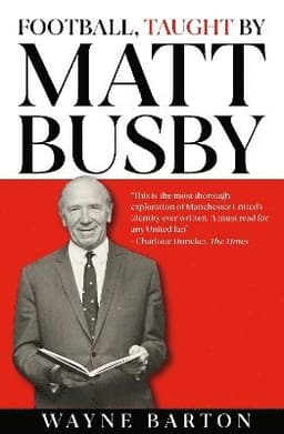 Football, Taught By Matt Busby
