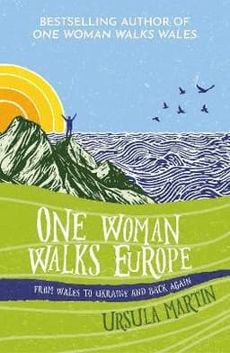 One Woman Walks Europe