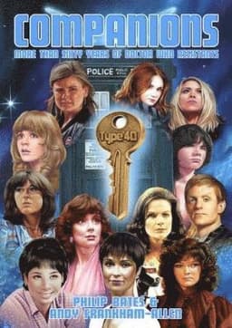 Companions - More Than Sixty Years of Doctor Who Assistants