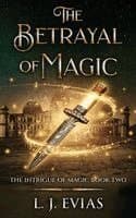 Betrayal of Magic