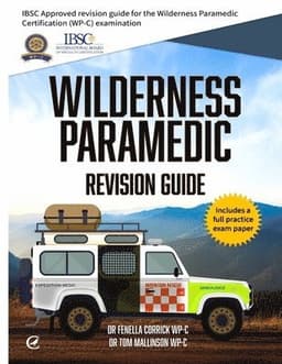 Wilderness Paramedic Revision Guide