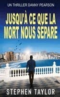 Jusqu'à Ce Que la Mort Nous Sépare