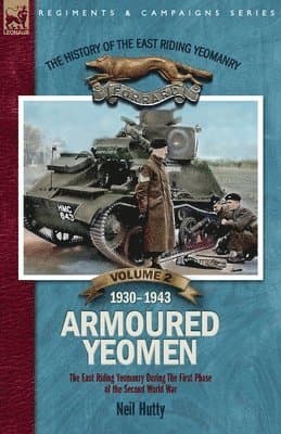 History of the East Riding Yeomanry VOLUME 2