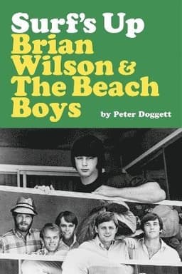 Surf's Up: Brian Wilson and The Beach Boys