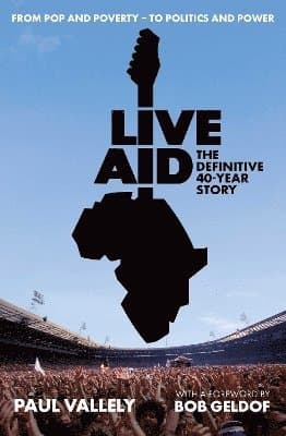 Live Aid: The Definitive 40 Year Story