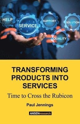 Transforming Products Into Services
