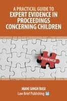 Practical Guide to Expert Evidence in Proceedings Concerning Children