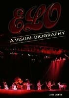 Electric Light Orchestra A Visual Biography