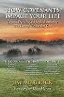How Covenants Impact Your Life